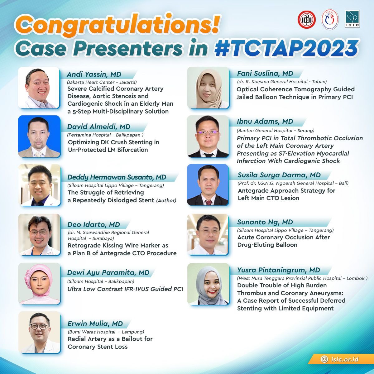 ISIC_Official's tweet image. 📣Congratulations All Case Presenters in #TCTAP2023. Don’t miss their presentations and let’s have a fruitful discussions. @summitmd_cvrf @uziyahya46 @wishnuaditya @aninkasaboe @IndahSP_MD