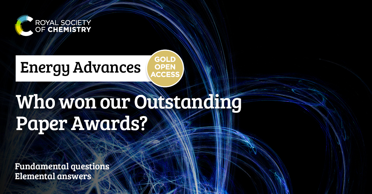 Our Outstanding Paper Awards celebrate the incredible research published in our gold open-access journal, Energy Advances. Explore the winning articles – including a paper and a review – for free: rsc.li/3m81tIG