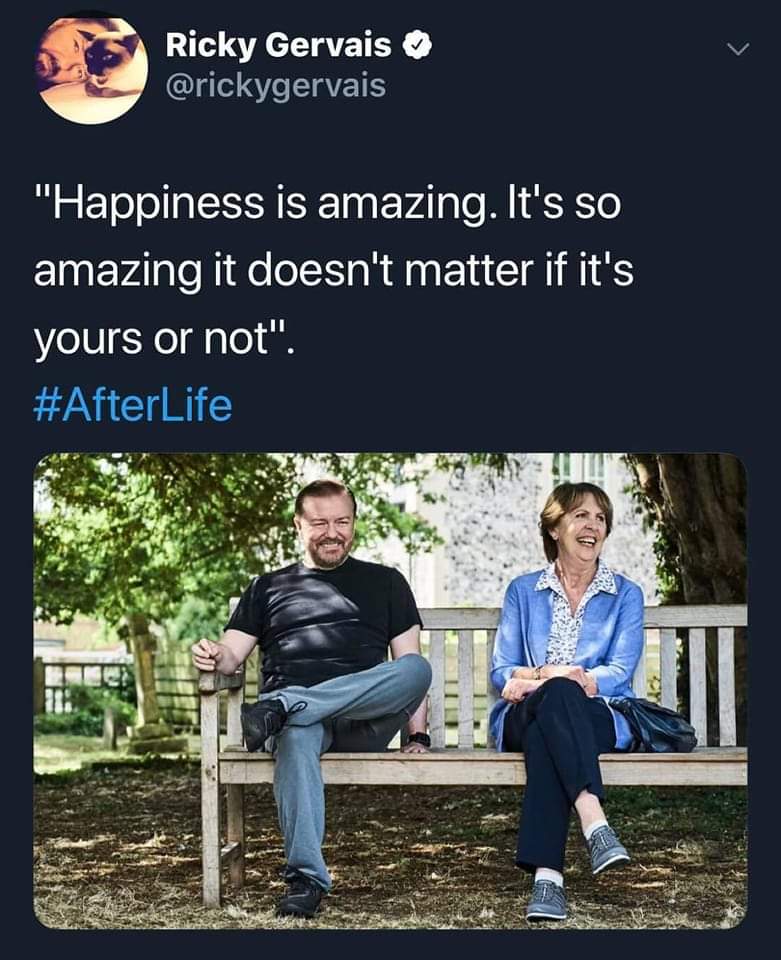 #Happiness #AfterLife <a href="/rickygervais/">Ricky Gervais</a>