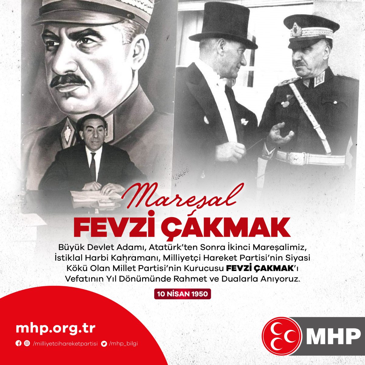 MHP_Bilgi's tweet photo. Büyük devlet adamı, Atatürk'ten sonra ikinci mareşalimiz, İstiklal Harbi Kahramanı, Milliyetçi Hareket Partisi'nin siyasi kökü olan Millet Partisi'nin kurucusu Fevzi ÇAKMAK'ı vefatının yıl dönümünde rahmet ve dualarla anıyoruz. https://t.co/vQt11VPeL9