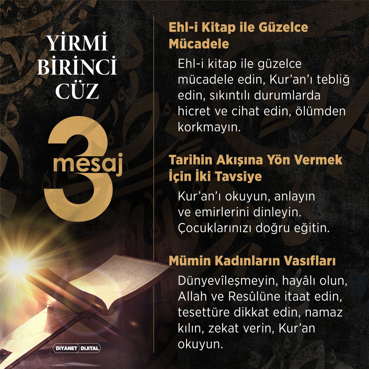 DiyanetDijital's tweet photo. Kur'ân-ı Kerim 21. Cüz'den 3 Mesaj

#KuranıKerim #YirmibirinciCüz #Mesaj #EhliKitap #Mümin #Kadın #DiyanetDijital https://t.co/LXBgiYTOlY