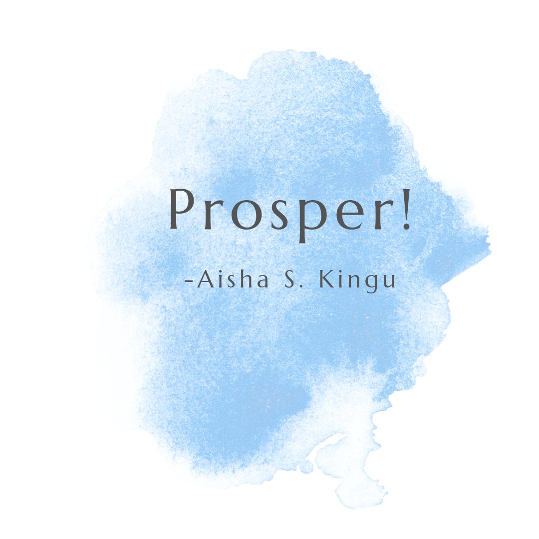 Prosper.

#quoteoftheyear #quotetopositivelychangeyourlife #quotetopositivelyimpactyourlife #quotetodelightyou
#quotetoinspireyou 
#quotebyASK 
#quotebyaishaskingu 
#quoteoftheday 
#quotebyASK 
#quotes