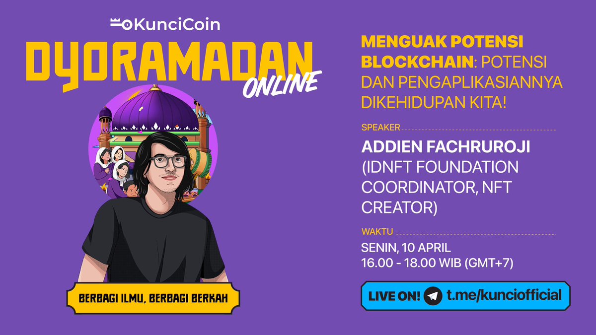 🕌 DYORAMADAN Online Day 5 🕌

🗣️ “MENGUAK POTENSI BLOCKCHAIN: Potensi dan Pengaplikasiannya di Kehidupan Kita”

Speaker:
🎙Addien Fachruroji (IDNFT Foundation Coordinator, NFT Creator)

📆 10 April 2023
⏰ 16.00WIB
📍 Telegram KunciCoin ID

Join NOW ➡️ t.me/kunciofficial