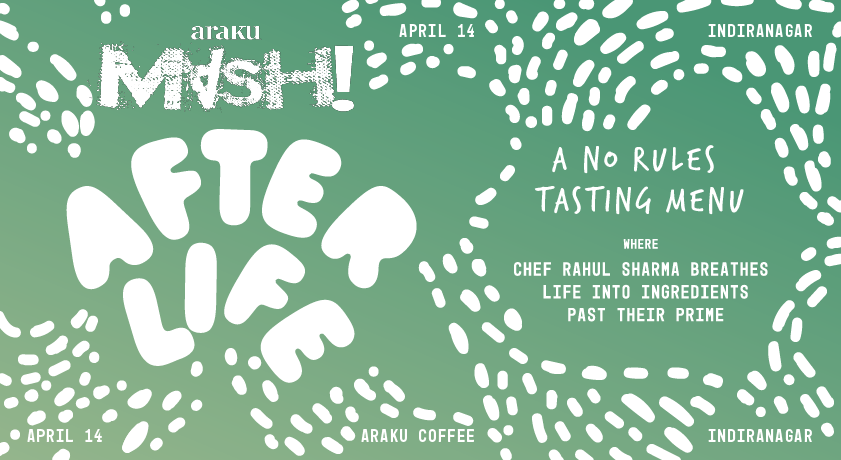 arakucoffeein's tweet photo. 💥MASH! 💥Chef Rahul's favourite night with a no-rules tasting menu is back. This time, @jedicooks leaves no scraps behind. Come check out, Afterlife, where he promises to make discards delicious:  https://t.co/kDVYJZC2es https://t.co/GjHmxDXgpM