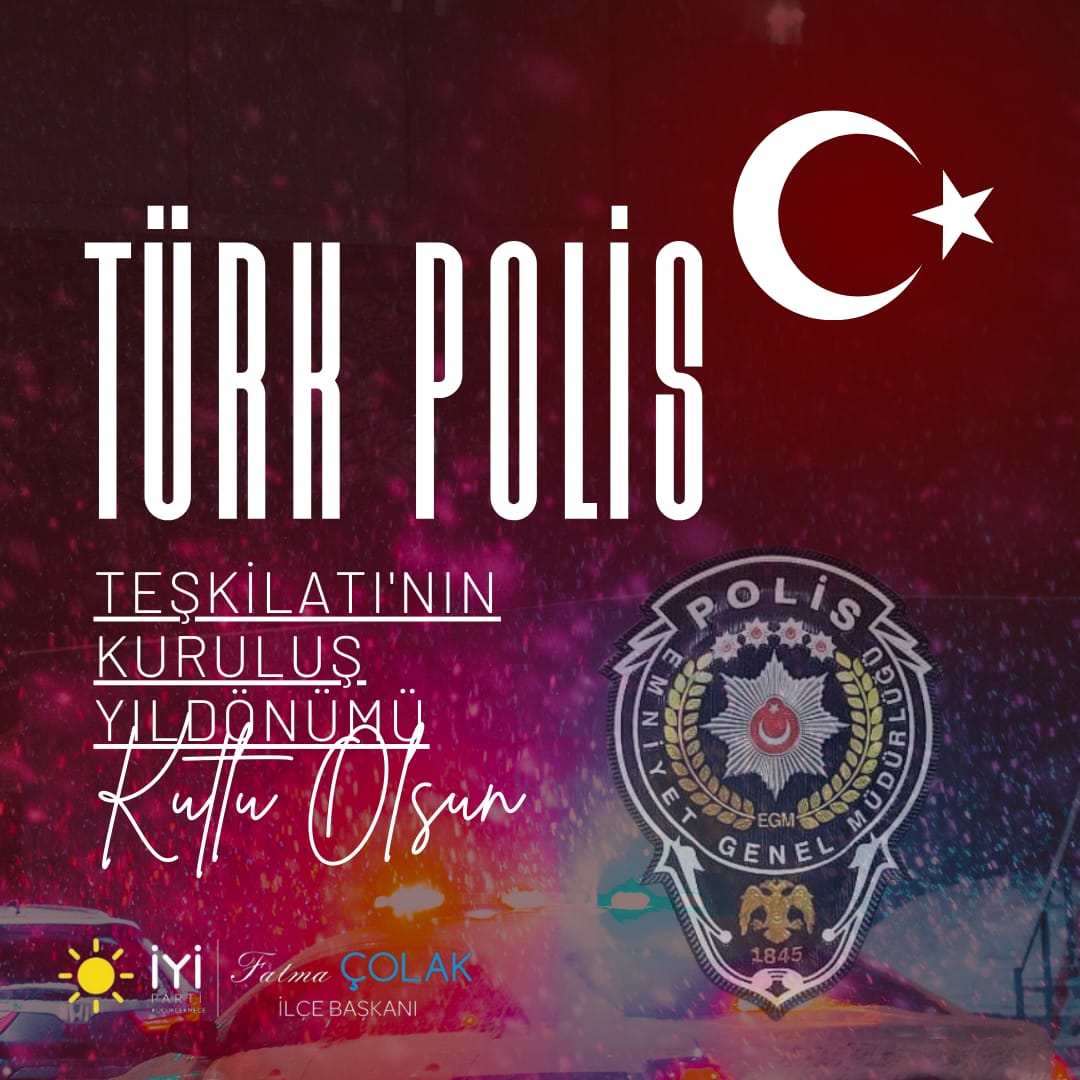 fcolak77's tweet photo. Huzur ve asayişimizin teminatı, vatanımızın güvenliğini en iyi şekilde sağlayan #TürkPolisTeşkilatı'mızın kuruluşunun 178. yılını kutluyor,

Görevini yaparken şehit düşen kahraman polislerimizi saygı, rahmet ve minnetle anıyorum.

#TürkPolisTeşkilatı178Yaşında https://t.co/bfnfRhWvA2