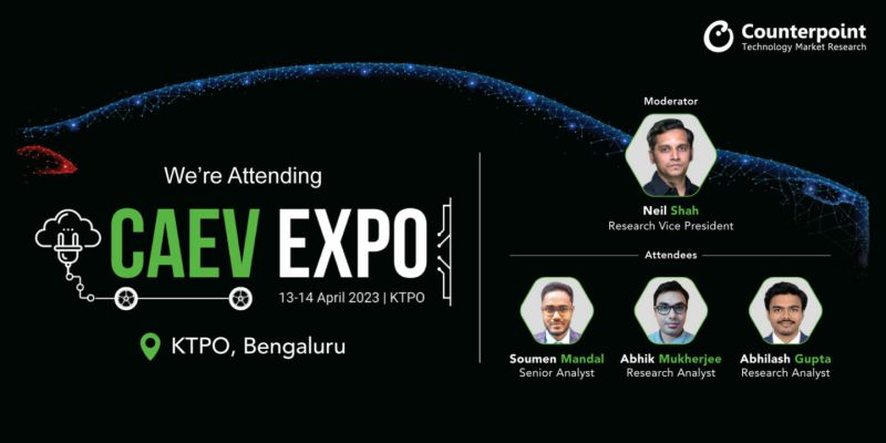 <a href="/Qualcomm/">Qualcomm</a> <a href="/CounterPointTR/">Counterpoint Research</a> <a href="/VW/">Volkswagen</a> <a href="/ToyotaMotorCorp/">Toyota Motor Corp.</a> <a href="/GM/">General Motors</a> <a href="/Stellantis/">Stellantis</a> <a href="/Hyundai_Global/">Hyundai Worldwide</a> <a href="/BMWGroup/">BMW Group</a> <a href="/neiltwitz/">Neil Shah</a> <a href="/IgnacioTechie/">Ignacio Contreras #TeamQualcomm</a> <a href="/nandinisgTOI/">Nandini Sen Gupta</a> <a href="/Reporter_indian/">Atul Yadav</a> <a href="/SergiusBarretto/">Sergius Barretto 🇮🇳</a> <a href="/Enviro_Dad/">Eric Novak</a> <a href="/manav_sinha/">Manav Sinha</a> <a href="/lparas69/">prashant singh</a> <a href="/DannyDcruze1/">Danny D'cruze</a> <a href="/itriangleindia/">iTriangle Infotech</a> <a href="/teltonika/">Teltonika</a> <a href="/BoschGlobal/">BoschGlobal</a> <a href="/Tarunpathak/">Tarun Pathak</a> <a href="/Unomindacom/">UNO MINDA</a> <a href="/Atlanta_systems/">Atlanta Systems</a> <a href="/LGIndia/">LG India</a> <a href="/BlackBox_GPS/">BlackBox GPS Technology</a> <a href="/rosmertatech/">RosmertaTechnologies</a> <a href="/rekhaonline/">rekha sharma</a> <a href="/MORTHIndia/">MORTHINDIA</a> <a href="/abhik_d_analyst/">Abhik Mukherjee</a> <a href="/AyushBh08280682/">Ayush Bhardwaj</a> <a href="/faddy0015/">Fahad</a> <a href="/MohitOpinion/">Mohit Agrawal</a> <a href="/Inquisitiveme17/">Mohit Sharma</a> <a href="/akgupta_10/">Abhilash Gupta, PhD</a> <a href="/PrachirSingh/">Prachir Singh</a> <a href="/GadgetFreak4U/">Ritesh Bendre</a> <a href="/ChawlaArushi/">Arushi Chawla</a> <a href="/anshikajain41/">Anshika Jain</a> <a href="/ETAuto/">ET Auto</a> <a href="/ians_india/">IANS</a> <a href="/HindustanTimes/">Hindustan Times</a> <a href="/the_hindu/">The Hindu</a> <a href="/ABPNews/">ABP News</a> <a href="/news18dotcom/">News18.com</a> <a href="/IndiaToday/">IndiaToday</a> <a href="/ndtv/">NDTV</a> <a href="/republic/">Republic</a> <a href="/BMWUSA/">BMW USA</a> <a href="/MercedesBenzUSA/">Mercedes-Benz USAㅤ</a> This week, we will attend "#Connected, #Autonomous &amp; #ElectricVehicle  (#CAEV) EXPO" in Bengaluru.

Our Research VP <a href="/neiltwitz/">Neil Shah</a> will moderate a session on "Where is #India in the #CASE #Mobility Space?"

Visit following link for more details:
counterpointresearch.com/meet-counterpo…

#automotive