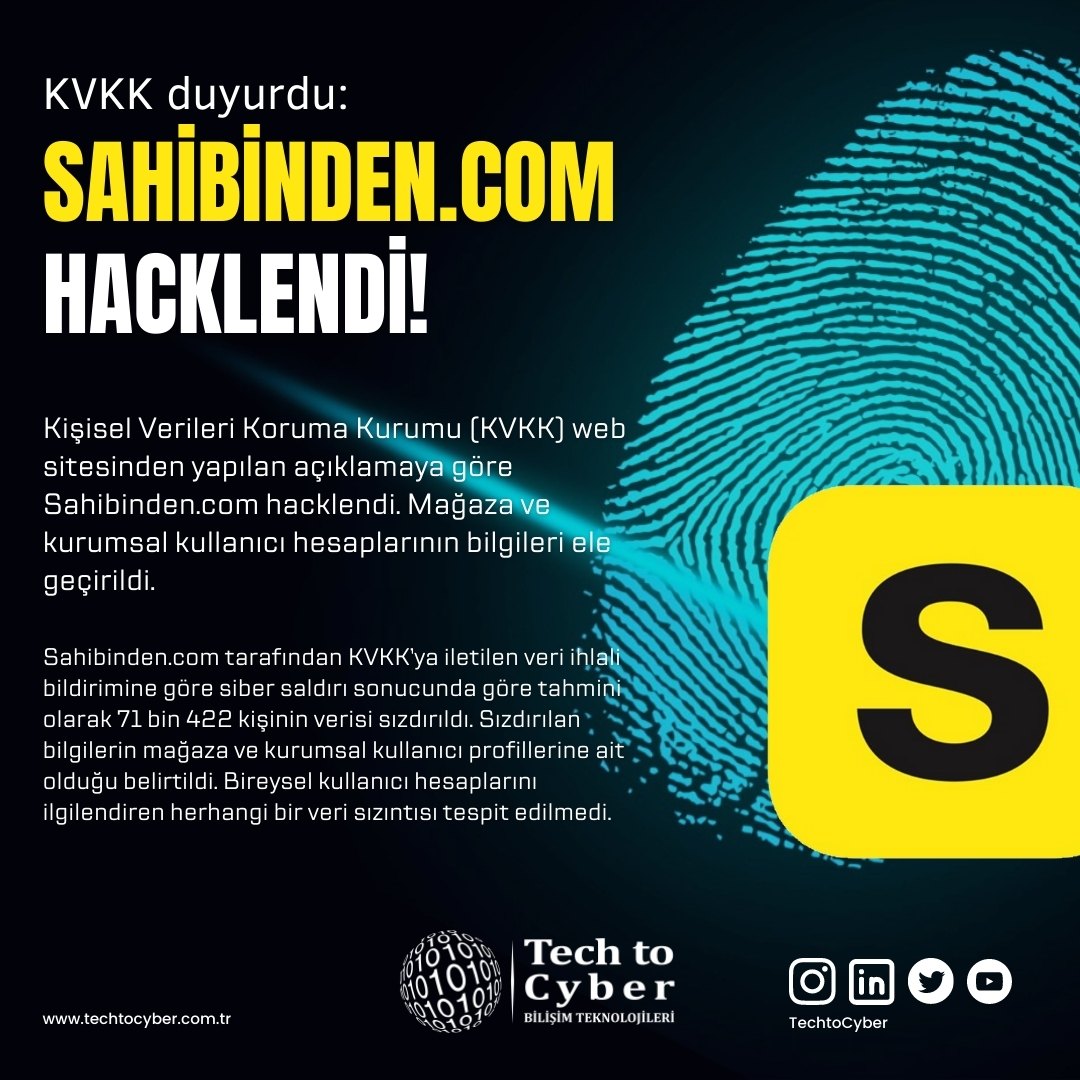 TechtoCyber's tweet image. Kişisel Verileri Koruma Kurumu (KVKK) web sitesinden yapılan açıklamaya göre Sahibinden.com hacklendi. Mağaza ve kurumsal kullanıcı hesaplarının bilgileri ele geçirildi.

#techtocyber #cybersecurity #databackup #cyber #security #siber #sibergüvenlik #news #haber #bülten