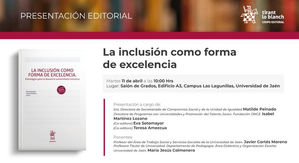 📅 11 de abril ⏰10:00
📍Salón de Grados del Edificio A3
📗Presentación editorial del libro "La #Inclusión como forma de excelencia, estrategias para la docencia universitaria inclusiva"

🖋️ Editado:<a href="/SotomayorEva/">Eva Sotomayor</a> y <a href="/TeresaAmezcuaA/">Teresa Amezcua Aguilar</a> 

 <a href="/UjaResponsable/">UJA Responsable</a> <a href="/ujaen/">Universidad de Jaén</a> <a href="/fundaciononce/">Yo te ayudo</a>