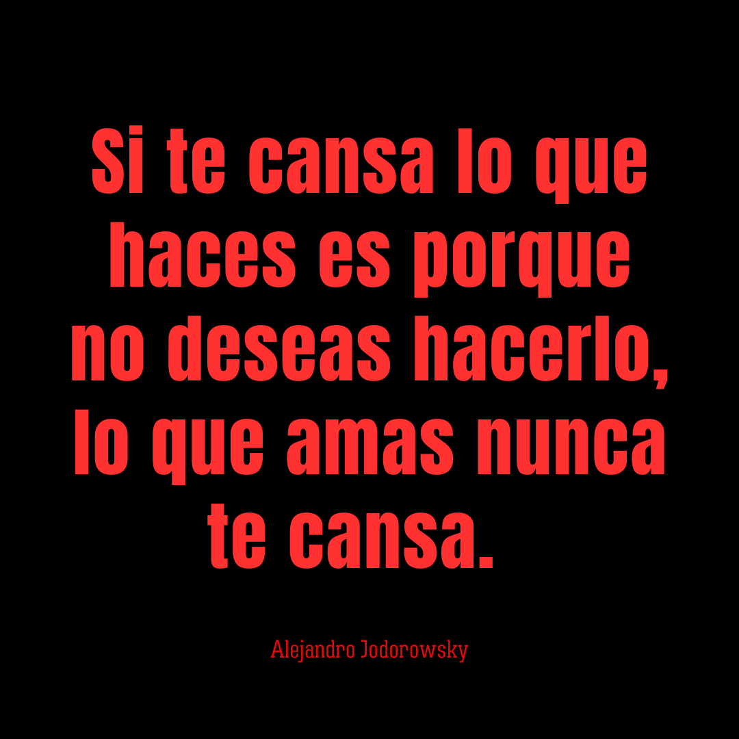 alejodorowsky's tweet photo. Si te  cansa lo que haces... https://t.co/M7lISzE3Qh