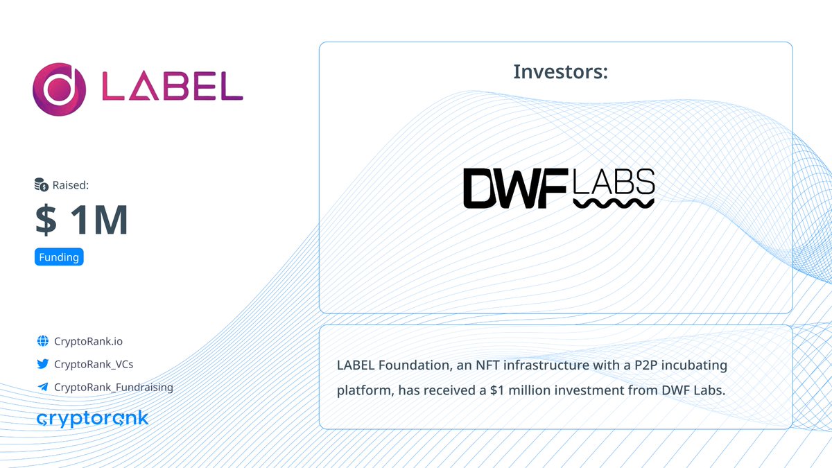 CryptoRank_VCs's tweet photo. ⚡️  @LABELFoundation, an NFT infrastructure with a P2P incubating platform, has received a $1 million investment from @DWFLabs.

👉https://t.co/jj5jO741HY https://t.co/AvvcQgzG5s