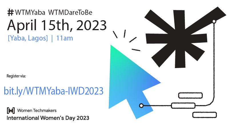 WTMYaba's tweet photo. The definition of dare is to have the courage to try something new; to defy or challenge norms; to be brave and willing take risks. 

#WTMYaba #WTMDareToBe #WTMIWDYaba23 #WTMIWD23 
#WomenTechmakersYaba https://t.co/183oH7yb4f