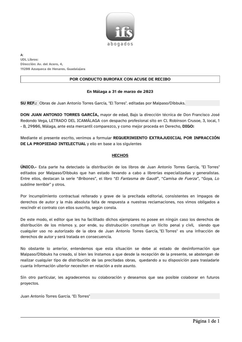 Nada me entristece más que empezar la semana con el burofax enviado a las distribuidoras SD y UDL informándoles de que no pueden seguir distribuyendo mis obras publicadas en Dibbuks/Malpaso.
