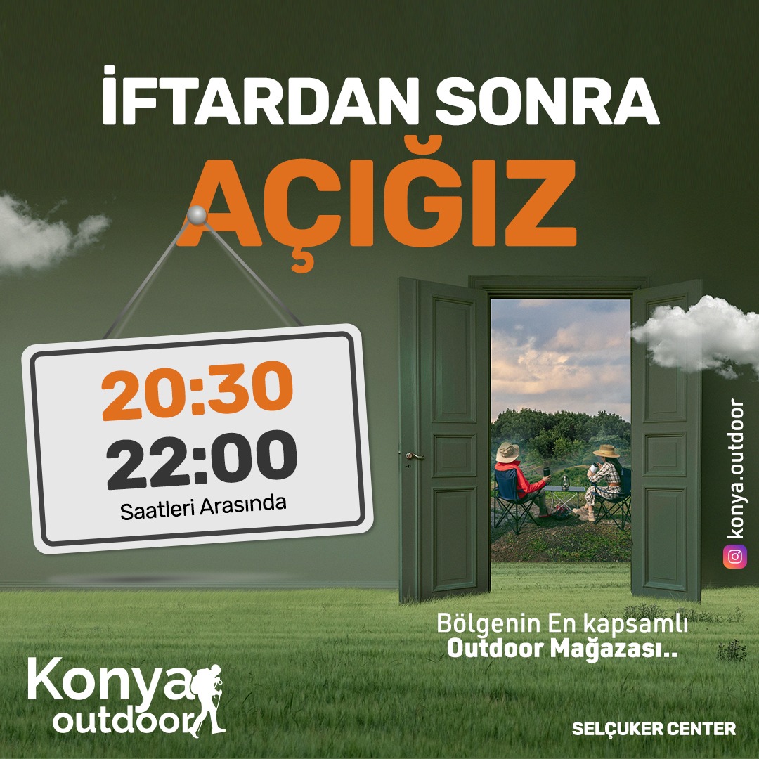 Ramazan Ayı Çalışma Saatlerimiz;

10:00 - 18:00
20:30 - 22:00

📍Parsana Mah. Kaletaş Caddesi No:2G
SELÇUKLU/KONYA

#konya #konyaoutdoor #outdoor #selçuker #selçukercenter #columbia #hellyhansen #jackwolfskin #salomon #merrell #billabong #quiksilver