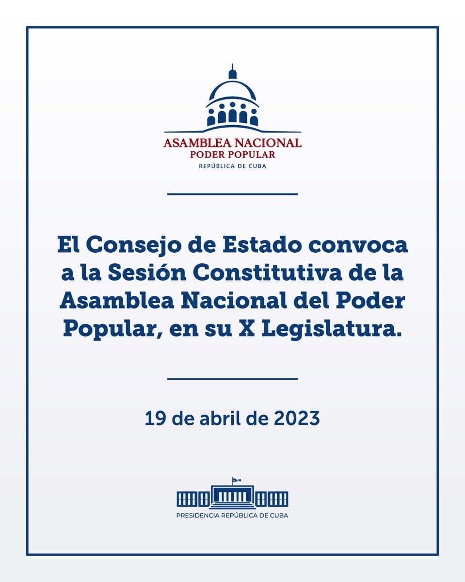 🇨🇺| La Sesión Constitutiva de la Asamblea Nacional del Poder Popular, en su X Legislatura, será el 19 de abril de 2023.

Elegirá de entre sus diputados, a su Presidente, Vicepresidente, Secretario y demás integrantes del Consejo de Estado.

#AsambleaDelPueblo