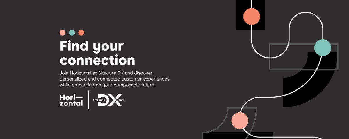 HztlDigital's tweet photo. Horizontal is excited to be sponsoring #SitecoreDX in both London and Boston! Join us at either location to learn from our Sitecore MVP's and accelerate your journey to composable. https://t.co/02AXoQZbXL https://t.co/rCRuVHwmzX