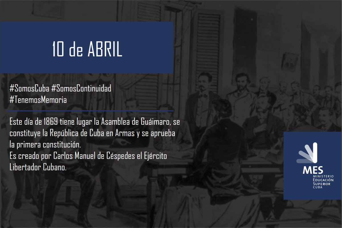 CubaMES's tweet photo. #HoyEnLaHistoria 
10 de abril de 1869: Se realiza la Asamblea de Guáimaro donde se aprueba la primera Constitución de la República de #Cuba en Armas
Este día nació la nación y se consolidó la nacionalidad cubana, primer paso para lograr la unidad del movimiento independentista https://t.co/2Mi3WRLbjR