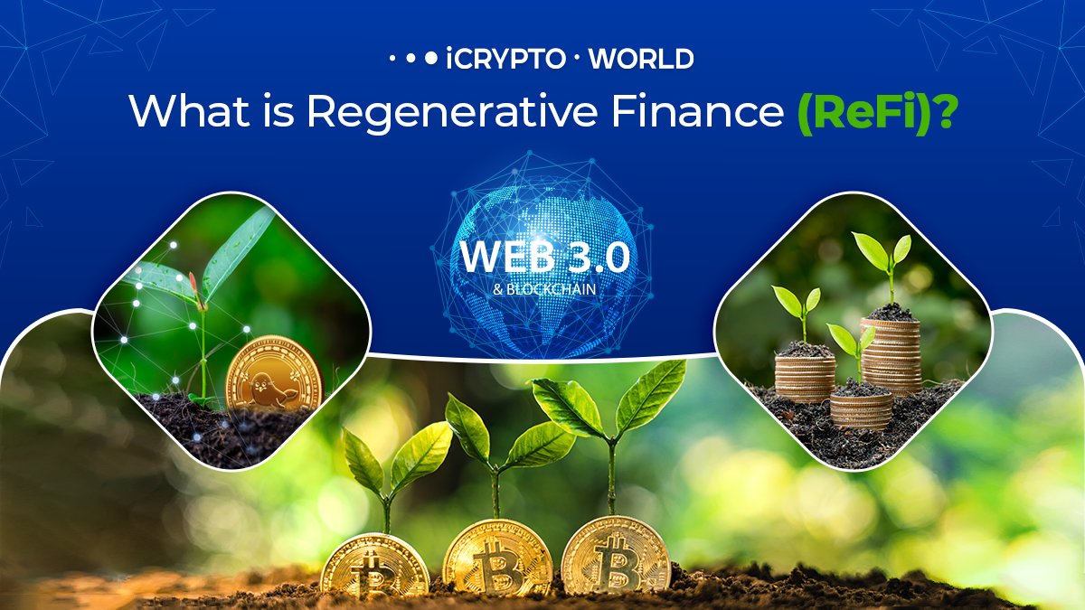 iCryptoWorld_'s tweet photo. The ReFi concept is a direction of decentralized finance (DeFi) that reflects a financial system that prioritizes the health and resilience of ecosystems, communities, and the planet over monetary gain.

#ReFi #DeFi #iCryptoWorld #iCWtoken https://t.co/OftGwHSfrV
