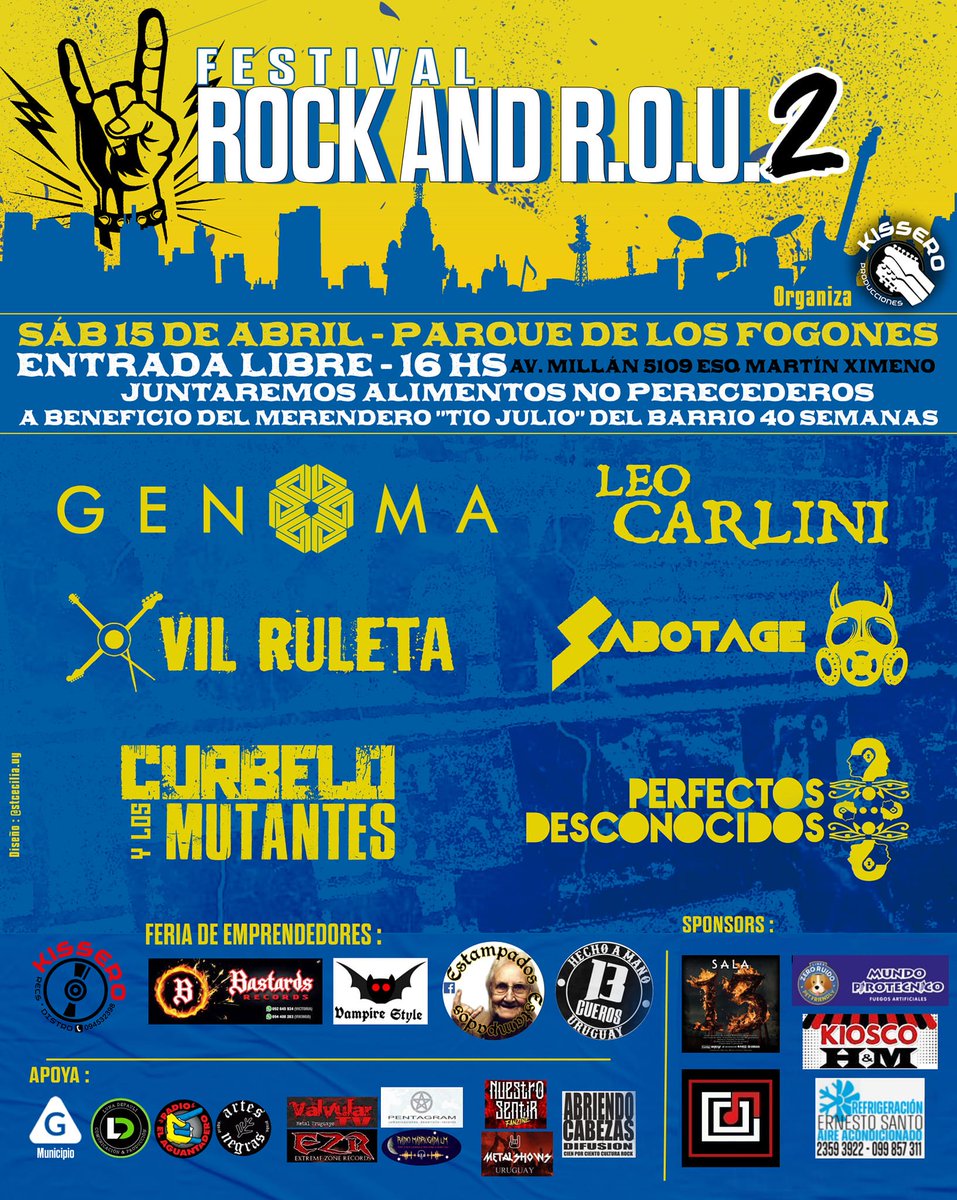 Festival ROCK AND ROU 2
Sábado 15/04
Parque De Los Fogones
ENTRADA GRATIS
Genoma
Leo Carlini
Curbelo y los Mutantes
Perfectos Desconocidos
Vil Ruleta
Sabotage
Recaudaremos alimentos, art. escolares, ropa,  juguetes o lo que deseen donar para el Proy. Tío Julio del 40 Semanas!