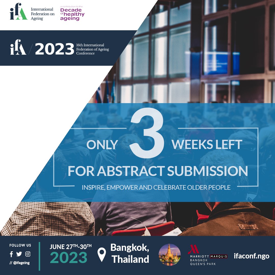 IFAgeing's tweet photo. Only 3 weeks left to submit your abstract for the 16th Global Conference on Ageing! Be a driver of change and help shape policy that improves the quality of life for older people. Submit your abstract now: https://t.co/OASgnt6grJ

#GlobalAgeingConference #healthyageing https://t.co/Q9K1jFd3er