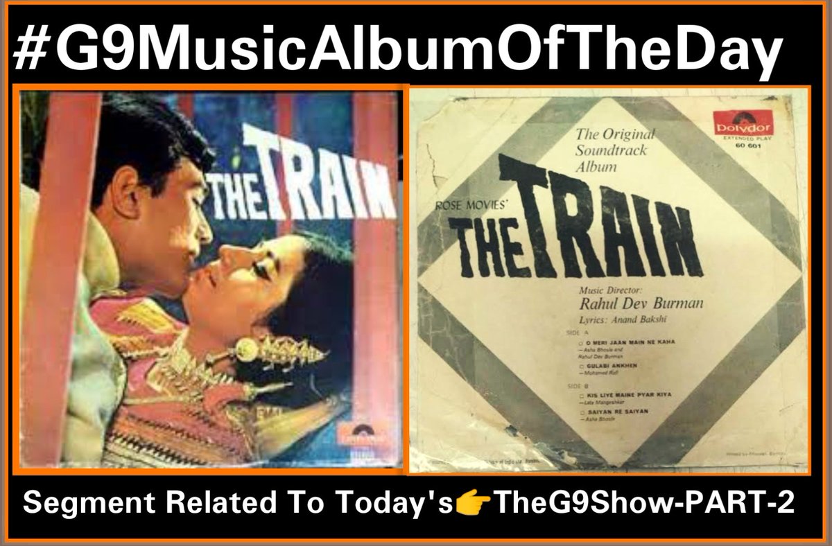 #G9MusicAlbumOfTheDay
#TheTrain (1970) 

🎬 #RajeshKhanna
🎬 #Nanda &team

🎼 #RahulDevBurman
✒️ @BakshiOfficial
📽 #RavikantNagaich

Thank you #RJ  @DIVYASOLGAMA Sir for including this #MusicalSegment in today's #TheG9ShowPart2📻

👉Timing Mon-Fri(3-4pm)
 Mum 91.9FM-Kol 94.3FM