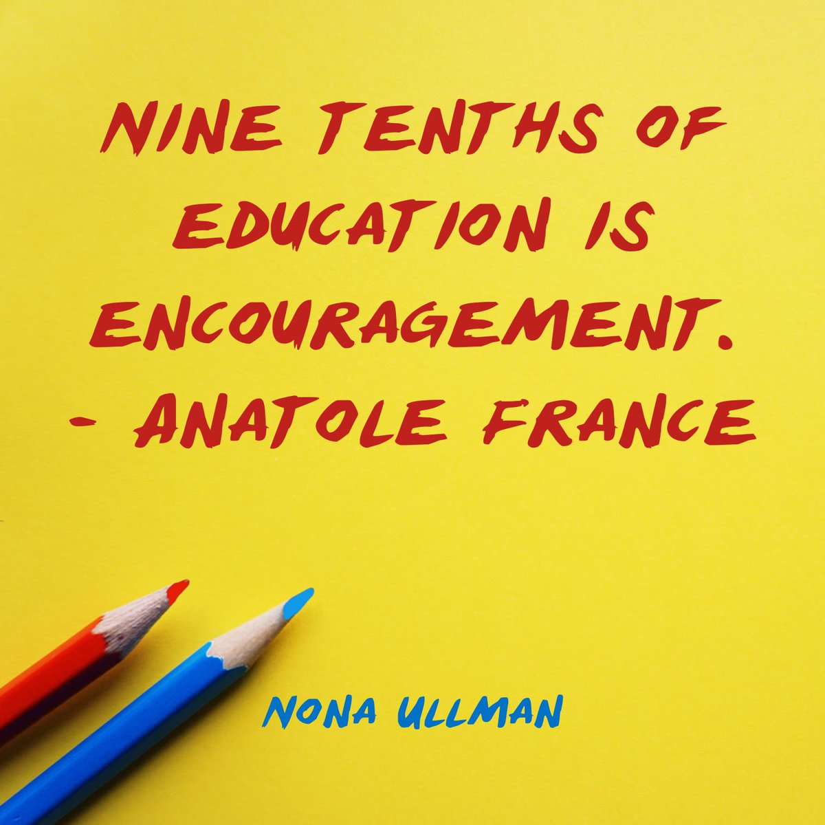 NTWUllman's tweet photo. Nine tenths of education is encouragement.
- Anatole France
#NonaUllman #EdChat #EdTech #Education #LessonLoop https://t.co/uIr5MZ9M04