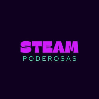 STEAMpoderosas's tweet image. #NuevaFotoDePerfil