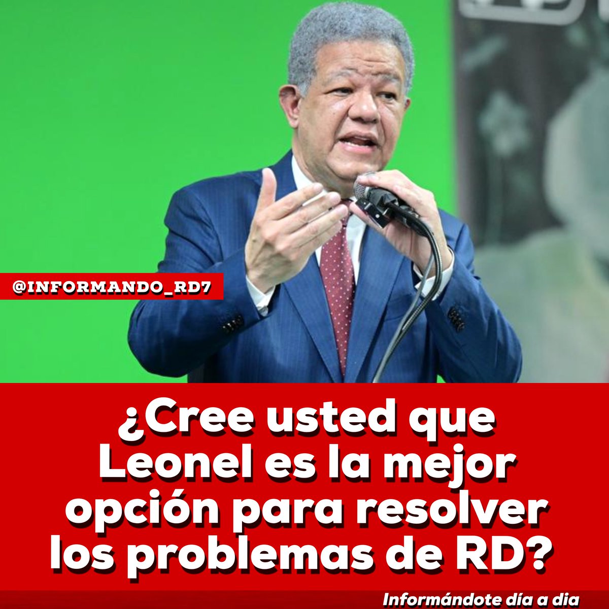 informando_rd7's tweet photo. ¿Cree usted que el tres veces presidente de RD, Leonel Fernández es la mejor opción para resolver los problemas que tiene el país? https://t.co/ysExL7mLFN