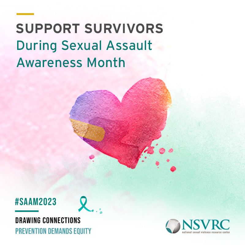 April is Sexual Assault Awareness and Prevention Month #SAAM2023