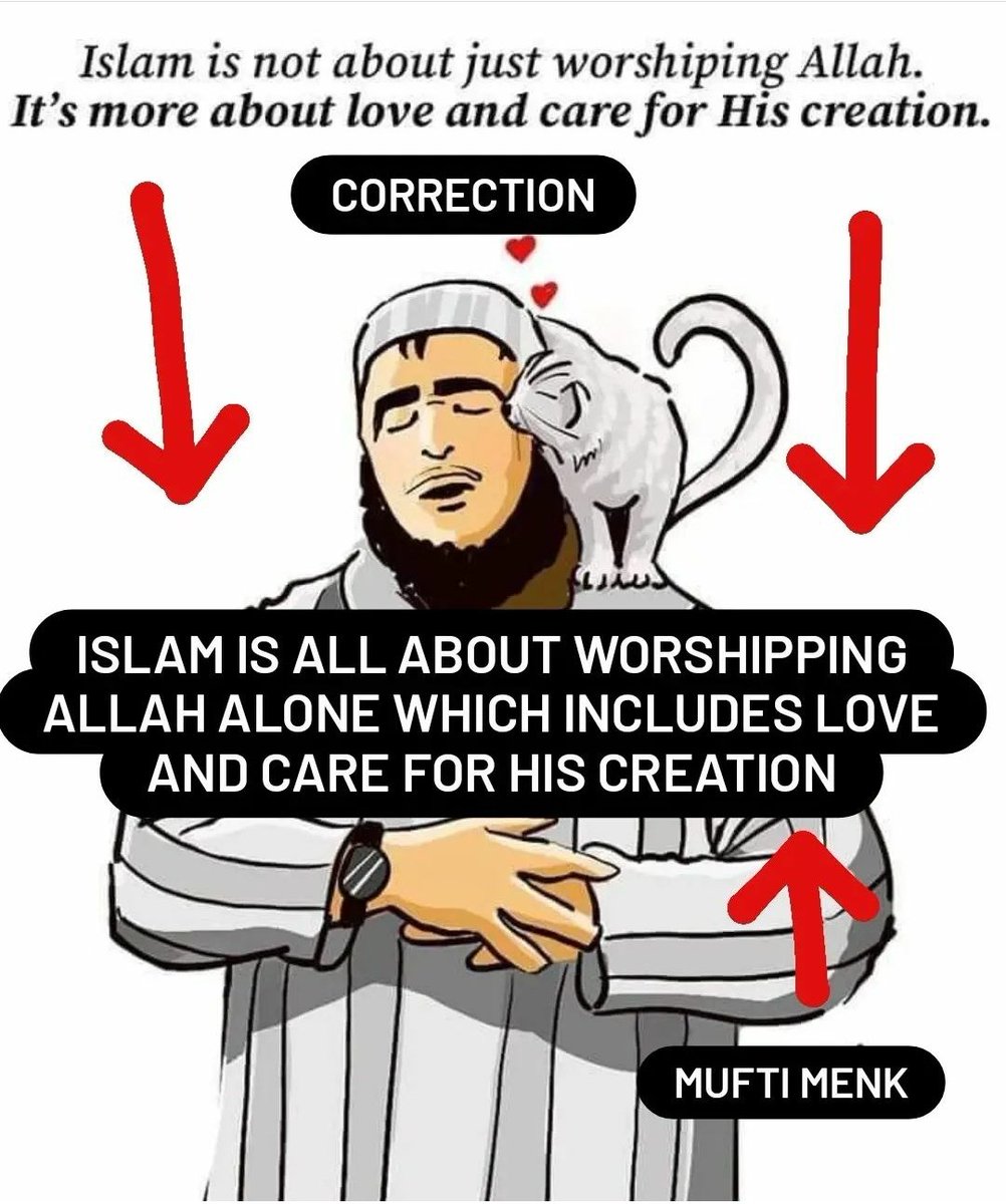 allaboutislamm's tweet photo. @muftimenk Our Hero! Not a flinch when a cat jumped onto him! Maa shaa Allah Tabarakallah

As for this post made by someone, I know what was meant, but the wording needed to be rectified only because it's a crucial point.
Is my soft correction valid? What do you think? - @muftimenk
#imamcat https://t.co/Vosutwpifa