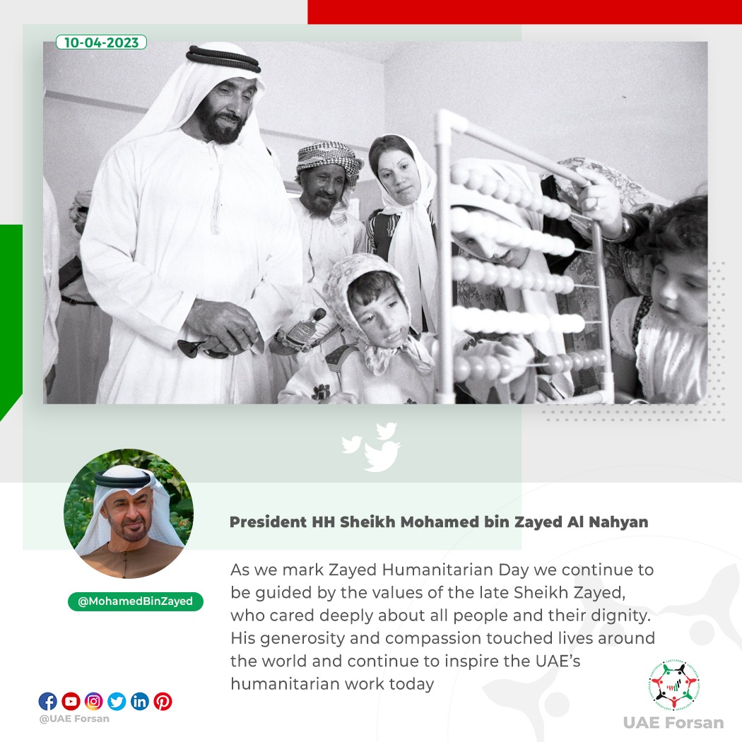 UAE_Forsan's tweet photo. President HH Sheikh Mohamed bin Zayed Al Nahyan: As we mark #ZayedHumanitarianDay we continue to be guided by the values of the late Sheikh Zayed, who cared deeply about all people and their dignity.
#UAE #ZayedHumanitarian #يوم_زايد_للعمل_الإنساني
@MohamedBinZayed https://t.co/UJFdXlTTVL