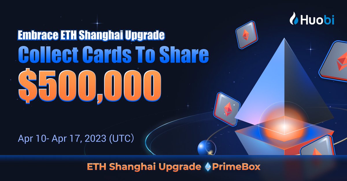 HTX_Global's tweet photo. Huobi #PrimeBox Goes Live!
Celebrate the $ETH Shanghai Upgrade,
Collect Cards To Share $500,000!
Join >> https://t.co/FGWGP2vEtV https://t.co/W5fVjs2WgH