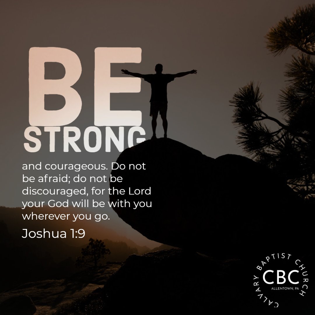 cbc_abe's tweet photo. "Be strong and courageous. Do not be afraid; do not be discouraged, for the Lord your God will be with you wherever you go."  #mondaymotivation #joshua1v9 https://t.co/BQqnED5NuG