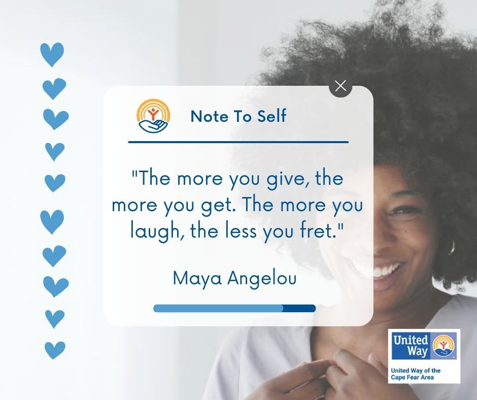 UnitedWayCFA's tweet photo. Let's make giving and laughter a priority in our lives! By giving, we receive more in return, and by laughing, we reduce stress. #MondayMotivation from Maya Angelou. 

Visit https://t.co/gsWPWCTgf3 

#GiveMore #LaughMore #Quotes #LoveWhereYouLive #LiveUnited https://t.co/8P8Af15Ek2