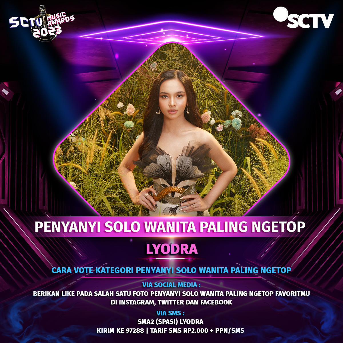 SCTV's tweet photo. Yuk, dukung @imlyodra untuk memenangkan "Kategori Penyanyi Solo Wanita Paling Ngetop" #SMA2023 dengan cara like postingan ini!

Periode vote: 10 April - 7 Mei 2023, pkl 23.59 WIB. 

 #VoteSMA2023
#SMA2023Lyodra 
#SCTVSpesial https://t.co/MreoOgaKPb