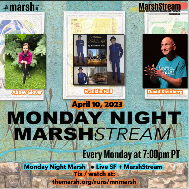 ILoveTheMarsh's tweet photo. Tonight MON. APR 10: Join us for the next #MondayNightMarsh with performers Abbey Glover, Franklin Hall, and David Kleinberg live at @ILoveTheMarsh SF and online on our #MarshStream. Get tickets or watch at: https://t.co/GB01UU8BIq https://t.co/edVYoKlODV