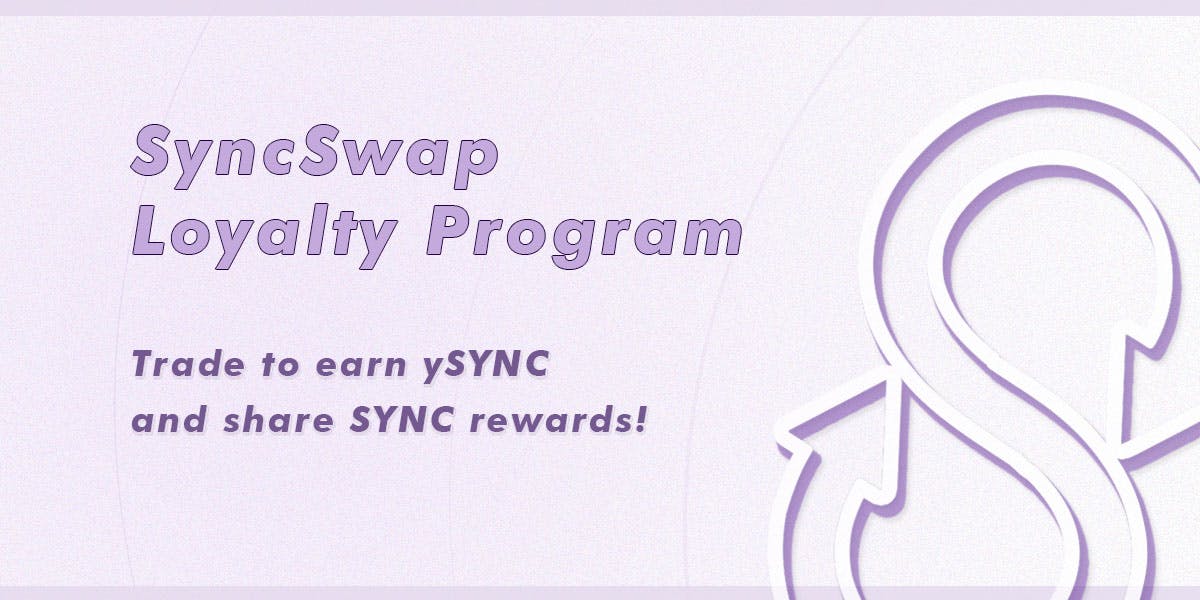 SyncSwap Loyalty Program
เทรดบน <a href="/syncswap/">SyncSwap (((+)))</a> วันนี้ ถึง 10 พ.ค. รับ ySYNC (แปลงเป็น $SYNC ได้ในอนาคต) รวมรางวัล 900,000 SYNC (ในช่วง genesis epoch)
.
เหรียญที่รองรับในแคมเปญ
- ETH
- USDC
- BUSD (Celer Network)
.
ดูเพิ่ม
👉 mirror.xyz/0x000002c34bAE…