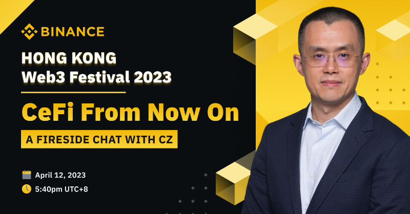 binance's tweet photo. Don't miss @cz_binance's fireside chat at the upcoming Hong Kong Web3 Festival, where he will be joining virtually to discuss CeFi, asset security, mass adoption and much more!

🗓️ April 12, 2023.
⏰ 09:40am UTC.

Set a reminder on #Binance Live ⤵️