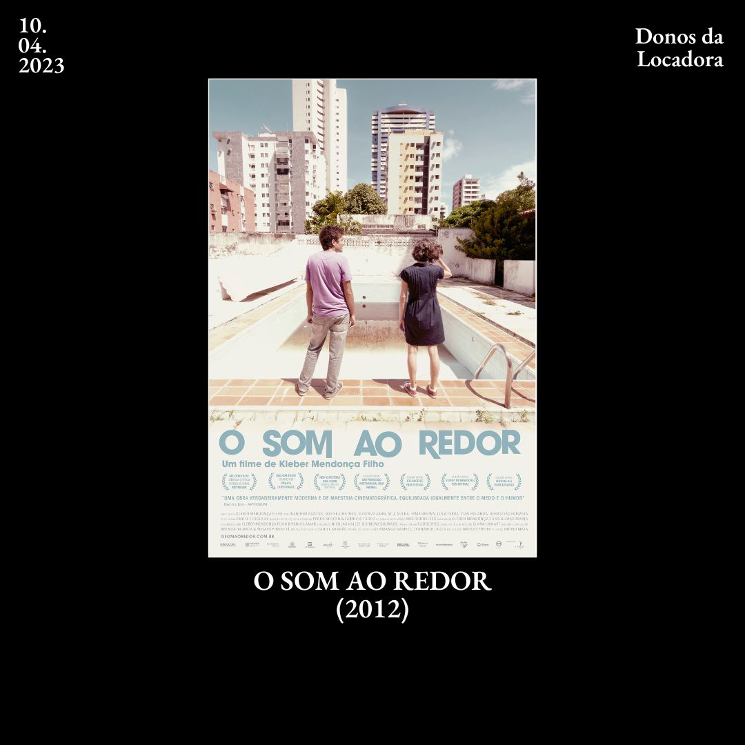 donosdalocadora's tweet photo. O Som ao Redor - 2012
Diretor: Kleber Mendonça Filho (@kmendoncafilho)
País e duração: Brasil - 131 minutos
Gêneros: Drama e Thriller
Disponível na @NetflixBrasil, @telecine, @globoplay e para aluguel/compra na @AppleTV
#osomaoredor #klebermendonçafilho #recife #cinemanaciona https://t.co/nwXVrTTl1e