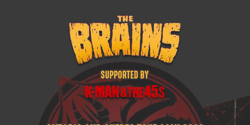 May 15 - @Thebrains +@kman45 at the @dominiontavern. Tickets at thebrains.eventbrite.ca