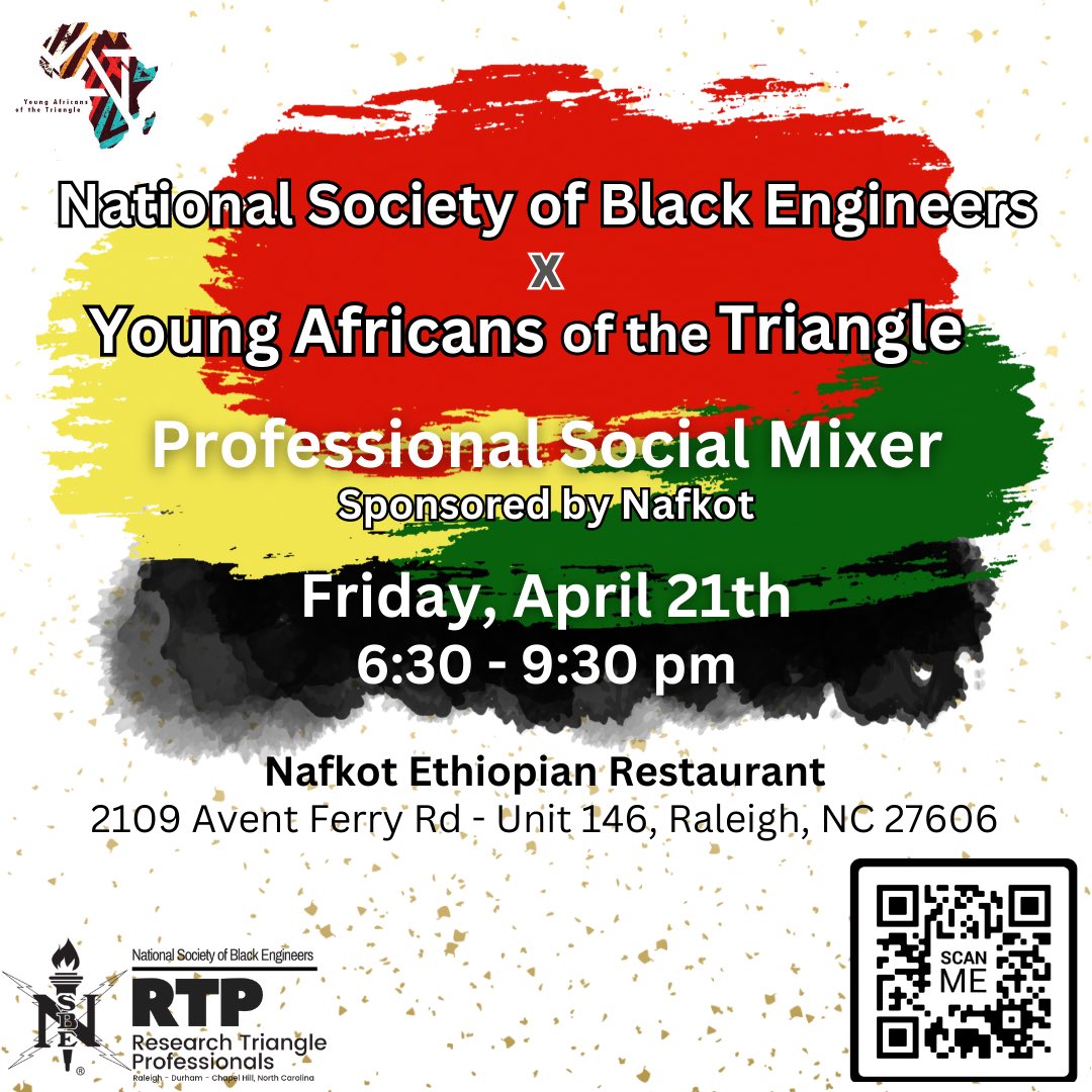 Join the Research Triangle Professionals chapter of NSBE, as we partner with the Young Africans of the Triangle, for our upcoming social mixer.

RSVP today  using the QR code Contact us if you have any questions. We hope to see you all!