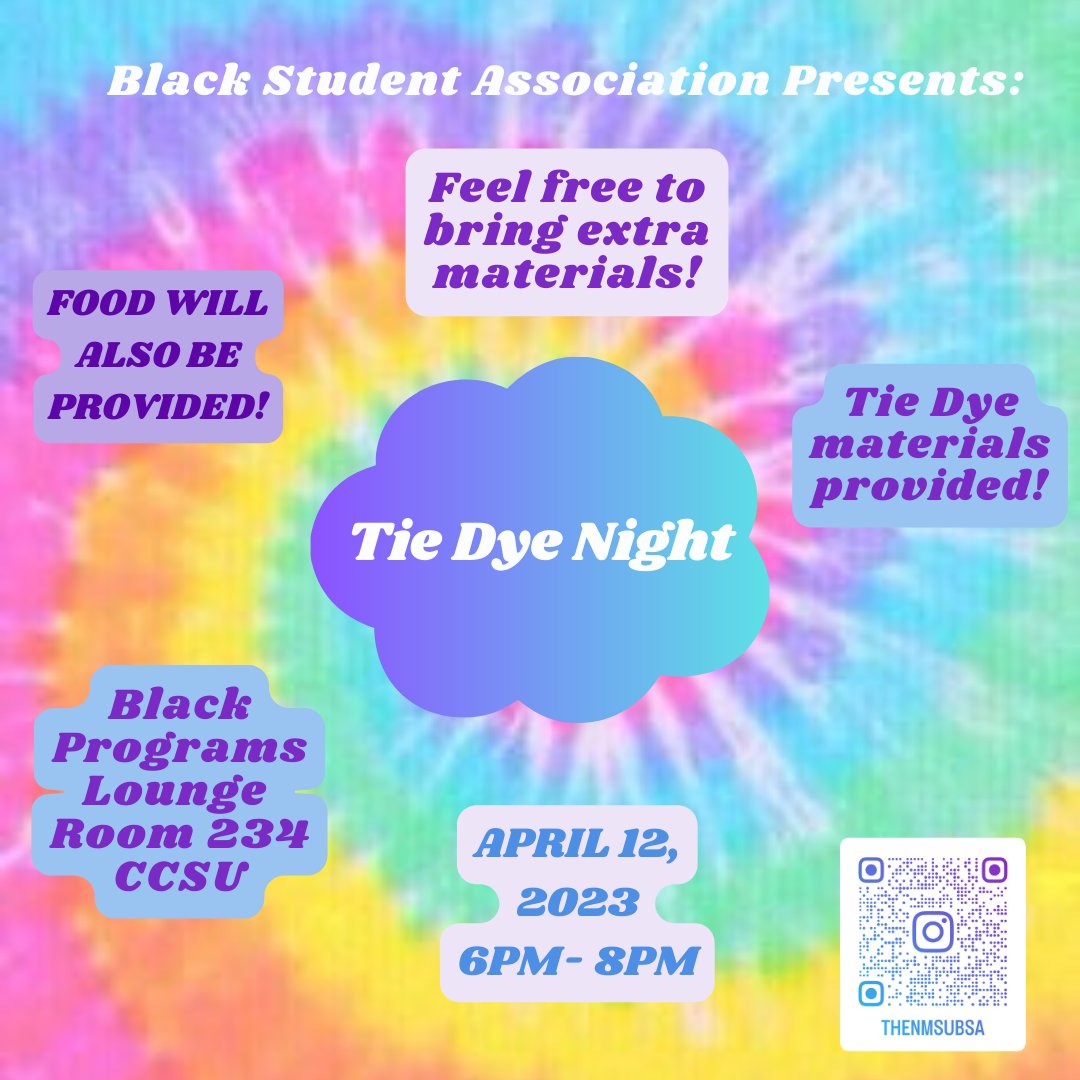 Join us this Wednesday for Tie Dye Night! We will be providing shirts and socks for everyone, but feel free to bring other materials to dye!
-April 12th
-6pm⌚
-Black Programs Lounge 2nd floor of CCSU📍