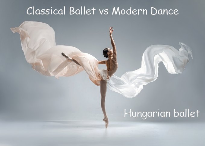 Classical Ballet vs Modern Dance in Hungary