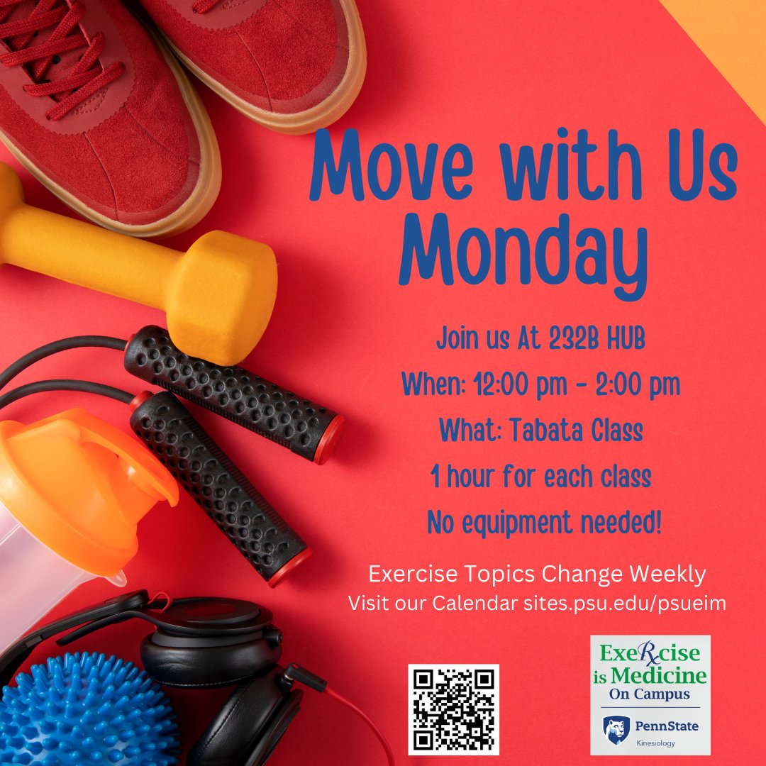 NEW!! Free Fitness Classes for All in the HUB! Join us for Move With Us Mondays! Enjoy a different class each week- all are welcome! HUB Multipurpose RM 232B for 12 pm - 2 pm every Monday!! #EIM #eimoc #PSU #PSUHHD #exerciseismedicine
