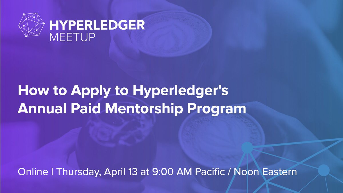 Join an online meetup this Thurs, April 13 @ 9AM pacific to hear how to apply to Hyperledger's annual paid mentorship program. The program is a great learning opportunity for anyone interested in Hyperledger projects.

hubs.la/Q01KGRdQ0
