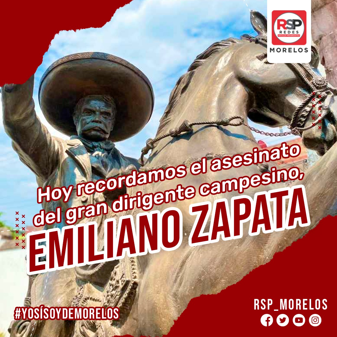 RSP_Mor's tweet photo. El día de hoy conmemoramos el 104 Aniversario Luctuoso del "Caudillo del Sur", Emiliano Zapata.📷
Zapata llamó primero a su pueblo Anenecuilco a tomar armas para enfrentar la dictadura porfirista que protegía a los grandes hacendados.
#Morelos #RSP #YoSíSoyDeMorelos #RSPMORELOS https://t.co/DxXvEAOS8q