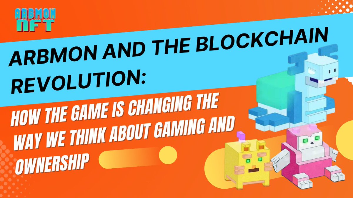 🎮 ARBMON and the blockchain revolution: How the game is changing the way we think about gaming and ownership

🔥 In the world of gaming, ownership and control game have been in the hands of the developers and publishers.

🔥 With the introduction of ARBMON NFTs, players can buy,