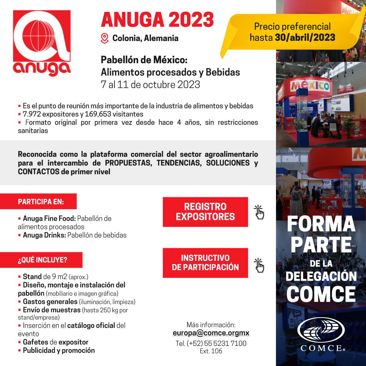 ComceEuropa's tweet photo. Participa con #COMCE en el Pabellón de #Mexico en @anugacologne 
🌮🍬Alimentos procesados
☕️🥃 Bebidas 

⚠️¡Precio especial hasta el 🗓️30 abril!

✅Stand 9m2
✅Diseño + montaje
✅Envío de muestras
✅Catálogo oficial 
✅Gafetes expositor

✍️ https://t.co/nL92EORUPj 

#Anuga https://t.co/ISKJtYBp9Q