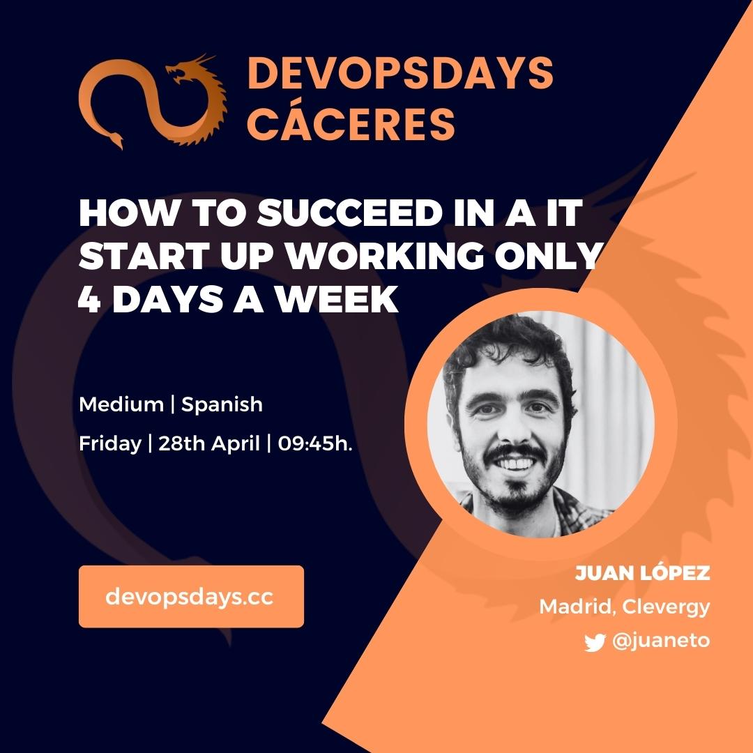 Let's listen to <a href="/juaneto/">Juan López</a> talk about the Modern Times
📢 How to succeed in a IT start up working only 4 days a week
👨‍💻Juan López
ℹ️ devopsdays.cc/ponente/juan-l…
#DevOpsDays #DevOpsDaysCC23 #DevOps #Cáceres #Culture #GoodPractices #TDD #PairProgramming #CICD #TBD #DDD #business