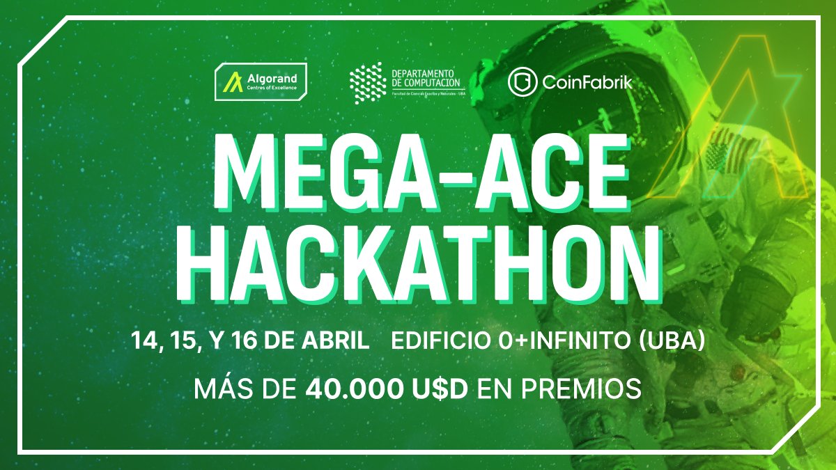 📢 ¿Querés un desafío emocionante? Sumate al Mega-Ace Hackathon y demostrá tus habilidades de construcción de dApps con Algorand blockchain.

📍Será el 14, 15 y 16 de abril en el edificio 0+infinito de la UBA. 

No importa si sos principiante o experto, es una gran oportunidad