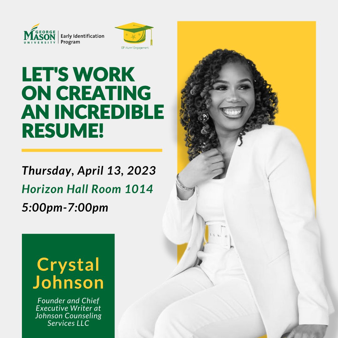 EIP Alumni at Mason, we bring you another exciting workshop this week. Join us Thursday, April 13 in Horizon Hall Room 1014 @ 5pm–7pm! We are providing FREE FOOD, let's work on creating an incredible resume! Please bring your laptop/electronic device. Friends/guests are welcome!